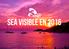 SEA VISIBLE EN 2016. Ibiza Spotlight S.L. Tel: 971 34 66 71 marketing@ibiza-spotlight.com