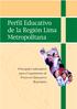 Perfil Educativo de la Región Lima Metropolitana. Principales indicadores para el seguimiento de Proyectos Educativos Regionales