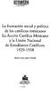 La formación social y política de los católicos mexicanos La Acción Católica Mexicana y la Unión Nacional de Estudiantes Católicos, 1929-1958