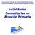 Documento Oficial de la Sociedad Asturiana de Medicina Familiar y Comunitaria (samfyc) sobre. Actividades Comunitarias en Atención Primaria