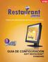 GUÍA DE CONFIGURACIÓN DEL MÓDULO DE FACTURACIÓN ELECTRÓNICA SISTEMA DE ADMINISTRACIÓN DE BARES Y RESTAURANTES SOFTRESTAURANT. Versión 8.
