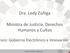 Dra. Ledy Zúñiga. Ministra de Justicia, Derechos Humanos y Cultos. oro: Gobierno Electrónico e Innovación
