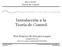 Teoría de Control. Prof. Francisco M. Gonzalez-Longatt fglongatt@ieee.org http://www.giaelec.org/fglongatt/controli.htm. ELC-33103 Teoría de Control
