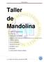 Taller de Mandolina. Mandolina 1.- PARTES DE LA MANDOLINA 2.- AFINACION 3.-NOMBRE DE LAS CUERDAS
