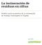 La incineración de residuos en cifras. Análisis socio-económico de la incineración de residuos municipales en España