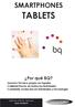 SMARTPHONES TABLETS. Por qué BQ?