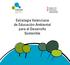 Estrategia Valenciana de Educación Ambiental para el Desarrollo Sostenible
