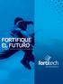FORTIFIQUE EL FUTURO. Fortitech premezclas nutrimentales personalizadas