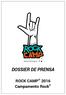 DOSSIER DE PRENSA ROCK CAMP 2016 Campamento Rock