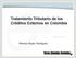 Tratamiento Tributario de los Créditos Externos en Colombia
