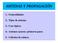 1.- Generalidades. 2.- Tipos de antenas. 3.- Usos típicos. 4.- Antenas caseras: primeros pasos. 5.- Cálculos de enlaces