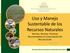 Uso y Manejo Sustentable de los Recursos Naturales