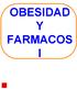 OBESIDAD Y FARMACOS I