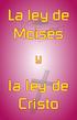 La ley de Moisés. la ley de Cristo