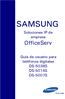 SAMSUNG. Soluciones IP de empresa OfficeServ. Guía de usuario para teléfonos digitales DS-5038S DS-5014S DS-5007S