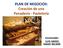 PLAN DE NEGOCIOS: Creación de una Panadería - Pastelería. Licenciado: LUIS ANGEL HAGEI RICAPA