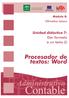 Módulo 8: Ofimática básica. Unidad didáctica 7: Dar formato a un texto (I) Procesador de textos: Word