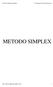 METODO SIMPLEX. M.C. Héctor Martínez Rubin Celis 1