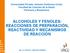 ALCOHOLES Y FENOLES: REACCIONES DE PREPARACIÓN, REACTIVIDAD Y MECANISMOS DE REACCIÓN