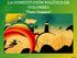 LA CONSTITUCIÓN POLÍTICA DE COLOMBIA Parte Orgánica. 06/09/2013 Docente: Guillermo León Betancur H. 1
