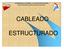 1.- INTRODUCCIÓN 2.- CARACTERÍSTCAS DE UN S.C.E. 3.- NORMATIVA 4.- ESTRUCTURA DE UN S.C.E. ANÁLIS DE LOS SUBSISTEMAS