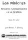 Las misiones. Renovando nuestra perspectiva a la luz de la Biblia. Guía del tutor. por William F. Ritchey