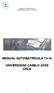MANUAL AUTOMATRICULA UNIVERSIDAD CAMILO JOSE CELA MANUAL AUTOMATRÍCULA 13-14 UNIVERSIDAD CAMILO JOSÉ CELA
