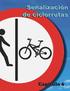CAPÍTULO 6. 1. Prevenir al ciclista sobre las diferentes situaciones riesgosas que se pueden presentar.