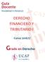 Guía Docente Modalidad A Distancia DERECHO FINANCIERO Y TRIBUTARIO I. Curso 2016/17. Grado en Derecho