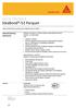 SikaBond -52 Parquet es un adhesivo elástico, monocomponente, libre de solventes y de curado rápido. USOS
