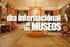 DÍA INTERNA- CIONAL DE LOS MUSEOS. 18 DE MAYO. ACTIVIDADES DEL 16 AL 18 DE MAYO DE 2009.