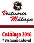 V M. Vestuario Málaga. Catálogo 2016. * Vestuario Laboral