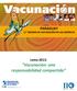 PARAGUAY 11 SEMANA DE VACUNACIÓN EN LAS AMÉRICAS. Lema 2013: Vacunación: una responsabilidad compartida