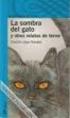 LA SOMBRA DEL GATO Y OTROS RELATOS DE TERROR. Índice. La Sombra del Gato. Índice. La Sombra del Gato. Capítulo I. I. Capítulo III. Capítulo III...