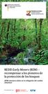 REDD Early Movers (REM) recompensar a los pioneros de la protección de los bosques REM remunera éxitos en la mitigación del cambio climático!