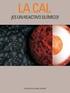 4. USOS DE LA CAL. Hoy en día, la industria moderna difícilmente podría existir sin el uso de la cal y los materiales