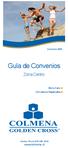 Diciembre 2008. Guía de Convenios. Zona Centro. Bono Cero Convenios Especiales. Golden Phone 600 959 4040.