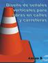 Anexo B diseño de señales verticales para obras en calles y carreteras SIO-01. APROXIMACIÓN A OBRA EN LA VÍA H P I P I Q J F K P I F K R J F L Q M Q