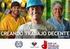 2011- Año del Trabajo Decente, de la Salud y Seguridad de los Trabajadores 1