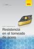 Inveio Uni-directional crystal orientation. GC4325 creada para durar más. Resistencia en el torneado de acero