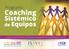 Coaching. Sistémico. de Equipos. Programa. Programa de formación continua para la renovación de la certificación, 30 CCE