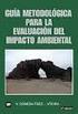 LOS ESTUDIOS DE IMPACTO AMBIENTAL: TIPOS, MÉTODOS Y TENDENCIAS. Evaluación de Impacto Ambiental (EvIA)
