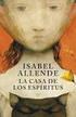 Isabel Allende LA CASA DE LOS ESPÍRITUS