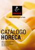 Gallo, el Especialista en Pasta. CATÁLOGO HORECA Gallo le ofrece la gama más extensa del mercado para que cada día vista su carta de etiqueta