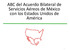 ABC del Acuerdo Bilateral de Servicios Aéreos de México con los Estados Unidos de América