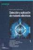 SELECCIÓN Y APLICACIÓN DE MOTORES ELÉCTRICOS