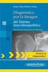 Radiología del sistema musculo-esquelético: indicaciones, diagnósticos y ejemplos prácticos