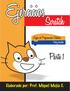 Scratch. Parte 1. Elaborado por: Prof. Miguel Mejía C. Lógica de Programación Didáctica. Fácil y divertida