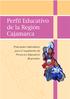 Perfil Educativo de la Región Cajamarca. Principales indicadores para el seguimiento de Proyectos Educativos Regionales