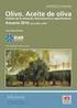 Olivo, aceite de oliva: análisis de la situación internacional y exportaciones. Anuario 2010 años 2000 a 2009.